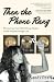 Then the Phone Rang by Sandy Pearl