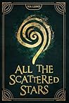 All the Scattered Stars by Via Luino All the Scattered Stars by Via Luino