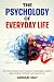 The Psychology of Everyday Life by Adrian Holt