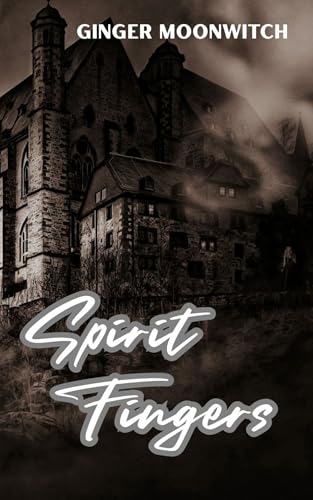 Spirit Fingers (Blackthorn Manor #1)
