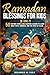 Ramadan Blessings for Kids ...