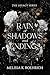Rain of Shadows and Endings