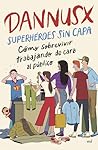 Superhéroes sin capa: Cómo sobrevivir trabajando de cara al público