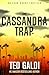 The Cassandra Trap: An Evan...