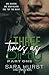 Three Times as Dirty: Part One