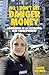 No, I Don't Get Danger Money by Lisette Reymer