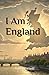 I Am England
