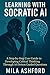 Learning with Socratic AI: ...