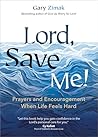 Lord, Save Me!: P...