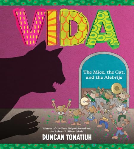 Vida: The Mice, the Cat, and the Alebrije (Hardcover)