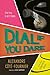 Dial If You Dare by Alexandre Côté-Fournier