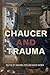 Chaucer and Trauma