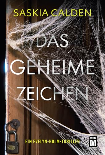Das geheime Zeichen (Ein Evelyn-Holm-Thriller) (German Edition)