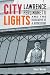 City Lights: Lawrence Ferli...