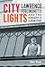 City Lights by Gioia Woods
