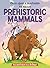 Once Upon a Mastodon: All About Prehistoric Mammals (The Cat in the Hat's Learning Library)