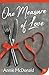 One Measure of Love