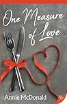 One Measure of Love by Annie McDonald