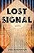 Lost Signal