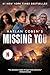 Missing You (Netflix Tie-In)