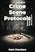 Crime Scene Protocols