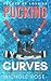 Pucking Curves (Pucked Up Love)