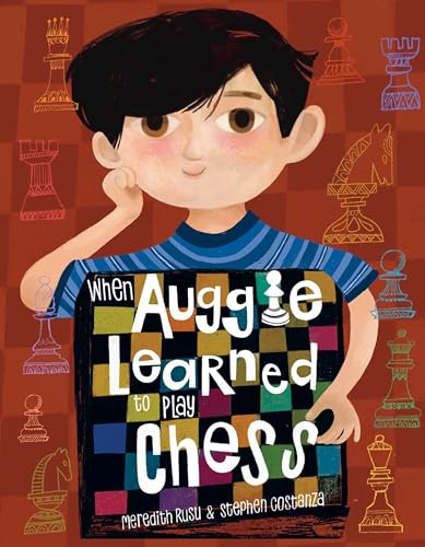 When Auggie Learned to Play Chess (Library Binding)