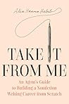Take It From Me by Alia Hanna Habib