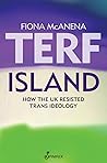 TERF Island by Fiona McAnena