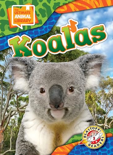 Koalas (The Ultimate Animal Library)