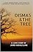 Dismas & The Tree by James Gerald Lane