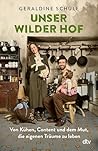 Unser wilder Hof:...