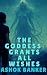 The Goddess Grants All Wish...
