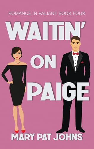 Waitin’ on Paige (Romance in Valiant Book 4)