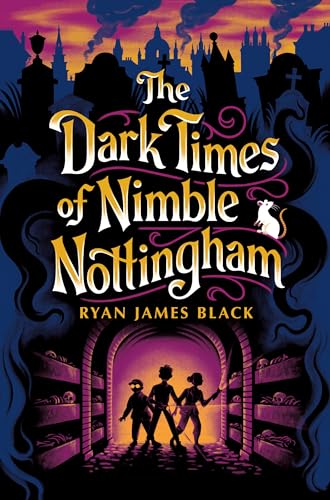The Dark Times of Nimble Nottingham (Hardcover)