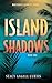 Island Shadows (WhiteRock S...