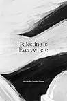 Palestine Is Ever...