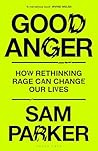 Good Anger: How R...