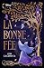 La Bonne Fée (Enchanters, #1)