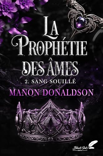 Sang Souillé (La Prophétie des âmes, #2)