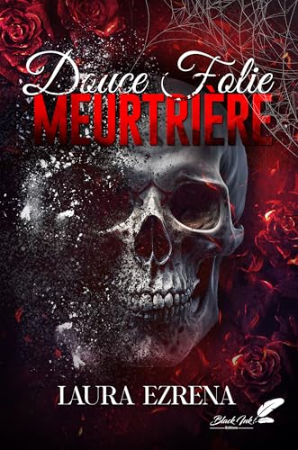 Douce folie meurtrière (French Edition)