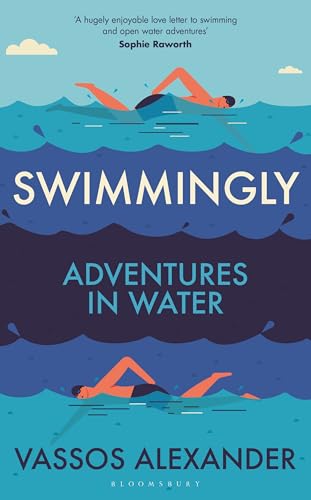 Swimmingly: Adventures in Water (Hardcover)