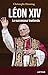 Léon XIV: Le successeur inattendu