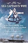 The Sea Captain's Wife: A True Story of Mutiny, Love, and Adventure at the Bottom of the World