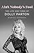 Ain't Nobody's Fool: The Life and Times of Dolly Parton