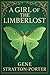 A Girl of the Limberlost: A...