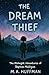 The Dream Thief by M.A. Huffman