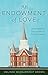 An Endowment of Love: Embracing Christ's Covenant Way of Living and Loving
