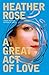 A Great Act of Love by Heather Rose
