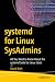 systemd for Linux SysAdmins...